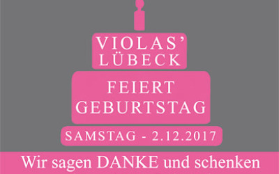 VIOLAS´ Lübeck feiert Geburtstag