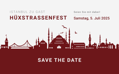 Hüxstraßenfest in Lübeck, Samstag, 5. Juli 2025: Istanbul zu Gast